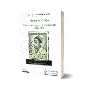 Couverture 3D de l'ouvrage Ahidjo, timbres-poste et propagande