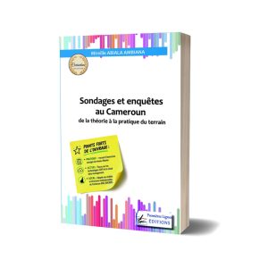 Sondages et enquêtes au Cameroun : de la théorie à la pratique du terrain