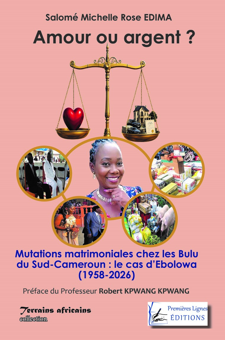 Amour ou argent ? Mutations matrimoniales chez les Bulu du Sud-Cameroun : le cas d’Ebolowa (1958-2026) – Image 2