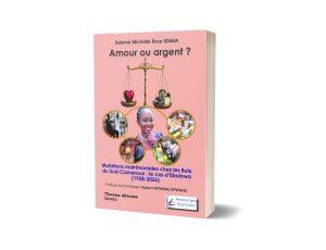 Amour ou argent ? Mutations matrimoniales chez les Bulu du Sud-Cameroun : le cas d’Ebolowa (1958-2026)