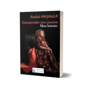 Entreprendre avec passion : mon histoire